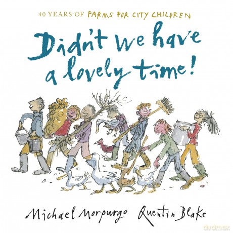 Didnt We Have A Lovely Time - Michael Morpurgo [KSIĄŻKA]