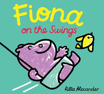 Fiona On The Swings - Rilla Alexander [KSIĄŻKA]