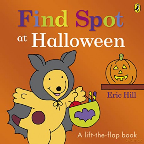 Find Spot At Halloween Lift The Flap Bk - Eric Hill [KSIĄŻKA]