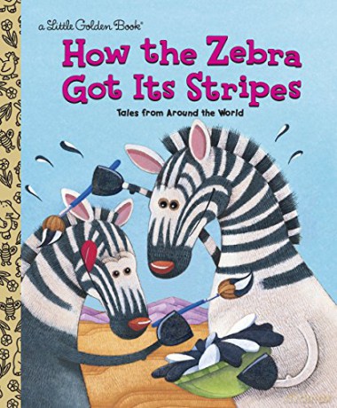 How The Zebra Got Its Stripes - Golden Books [KSIĄŻKA]