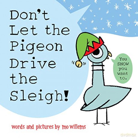 Dont Let The Pigeon Drive The Sleigh - Mo Willems [KSIĄŻKA]