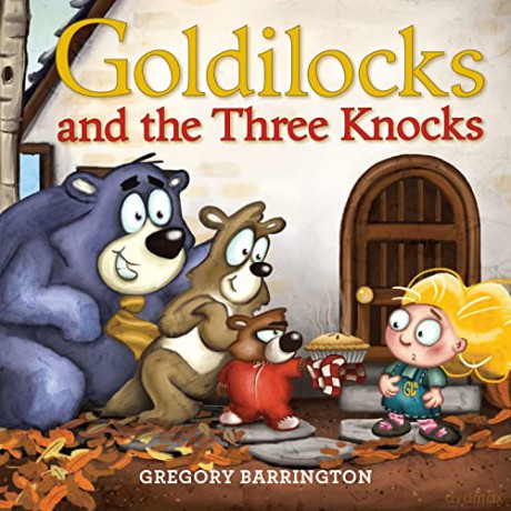 Goldilocks Three Knocks Hb - Barrington Gregory [KSIĄŻKA]