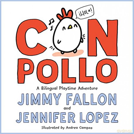 Con Pollo A Bilingual Playtime Adventure - Jimmy Fallon [KSIĄŻKA]