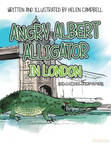 Angry Albert Alligator In London - Helen Campbell [KSIĄŻKA]