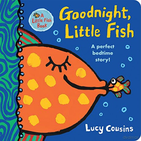 Goodnight Little Fish - Lucy Cousins [KSIĄŻKA]