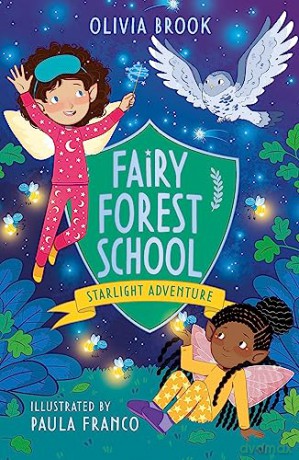 Fairy Forest School Starlight Adventure - Olivia Brook [KSIĄŻKA]