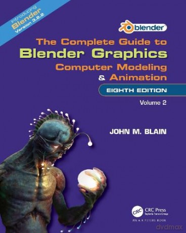Complete Guide To Blender Graphics - John M. Blain [KSIĄŻKA]