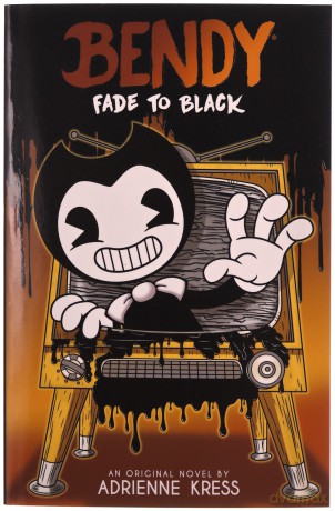 Bendy Ya 3 Fade To Black - Adrienne Kress [KSIĄŻKA]
