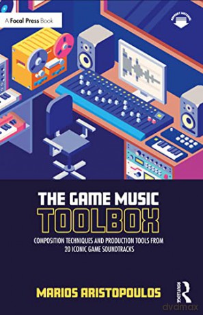 Game Music Toolbox - Marios Aristopoulos [KSIĄŻKA]