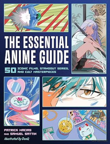 Essential Anime Guide - Patrick Macias [KSIĄŻKA]