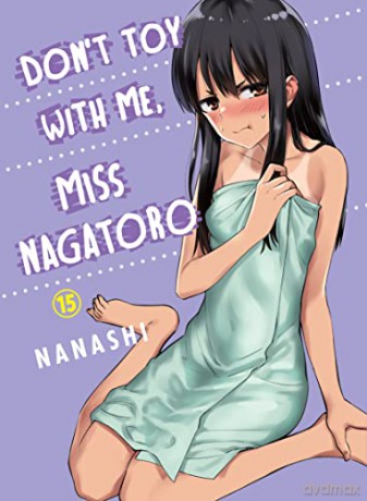 Dont Toy With Me Miss Nagatoro Volume 15 - Nanashi [KSIĄŻKA]