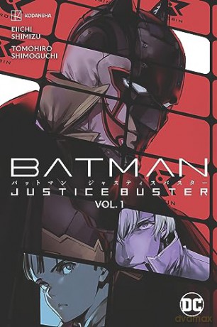 Batman Justice Buster Vol 1 - Eiichi Shimizu [KSIĄŻKA]