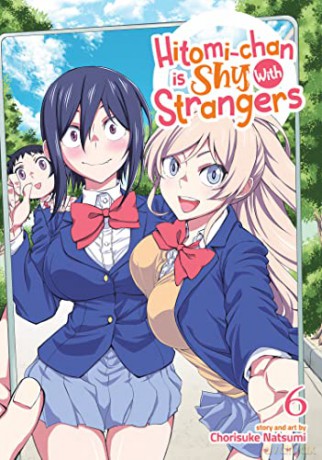 Hitomichan Is Shy With Strangers Vol 6 - Chorisuke Natsumi [KSIĄŻKA]