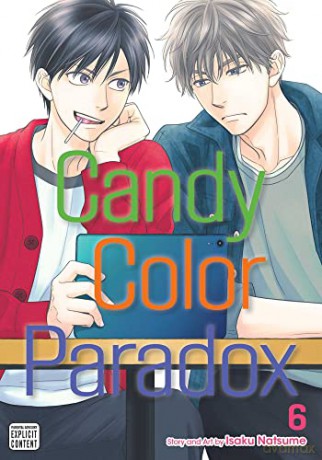 Candy Color Paradox Vol 6 - Isaku Natsume [KSIĄŻKA]