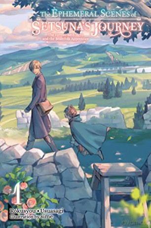 Ephemeral Scenes Of Setsunas Journey V1 - Rokusyou [KSIĄŻKA]