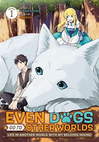 Even Dogs Go To Other Worlds Life In Ano - Ryuuou [KSIĄŻKA]