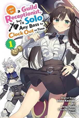 I May Be A Guild Receptionist But Vol 1 - Mato Kousaka [KSIĄŻKA]