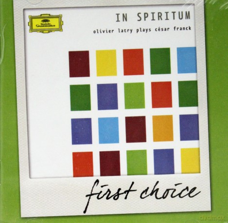 Olivier Latry: In Spiritum (First Choice) [CD]