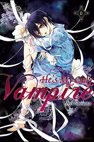Hes My Only Vampire Vol 6 - Aya Shouoto [KSIĄŻKA]