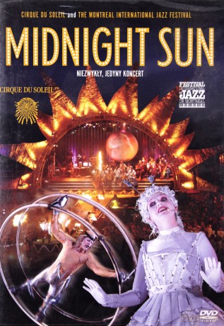 Cirque du soleil: Midnight sun [DVD]