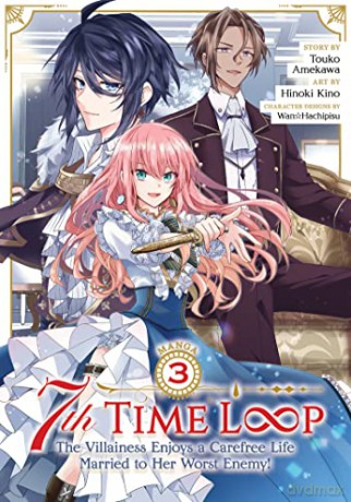 7th Time Loop The Villainess Enjoys A Ca - Touko Amekawa [KSIĄŻKA]