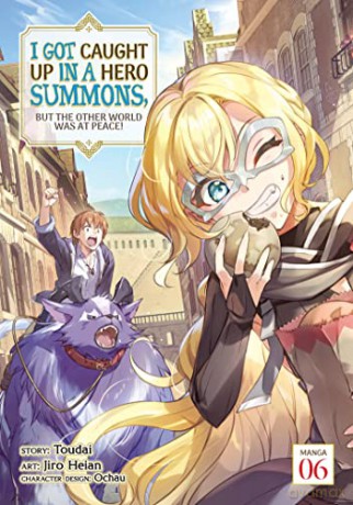 I Got Caught Up In A Hero Summons 6 - Toudai [KSIĄŻKA]