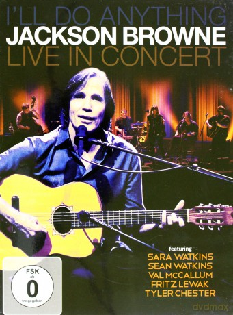 Jackson Browne: Ill Do Anything (Live In Concert) (digipack) [DVD]