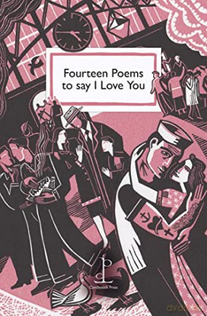 Fourteen Poems To Say I Love You [KSIĄŻKA]