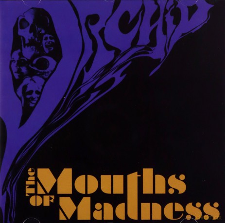 Orchid: The Mouths Of Madness [CD]