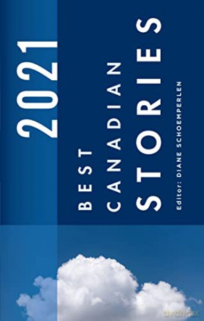 Best Canadian Stories 2021 - Diane Schoemperlen [KSIĄŻKA]