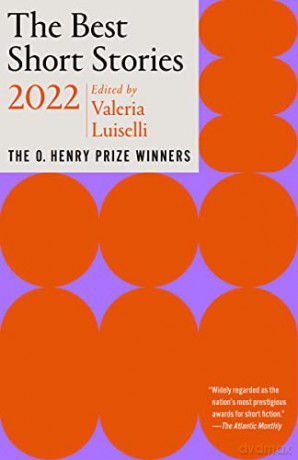 Best Short Stories 2022 - Valeria Luiselli [KSIĄŻKA]