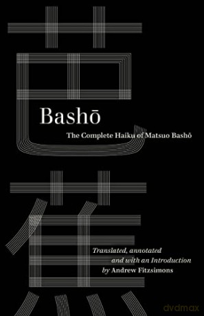 Basho The Complete Haiku Of Matsuo Basho - Basho [KSIĄŻKA]