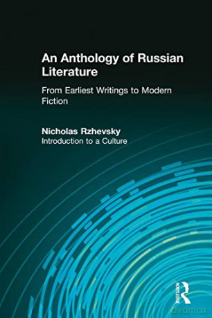 An Anthology Of Russian Literature From - Nicholas Rzhevsky [KSIĄŻKA]