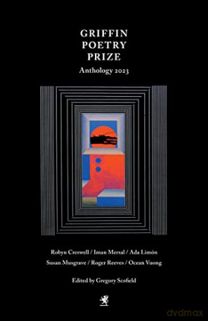 2023 Griffin Poetry Prize Anthology [KSIĄŻKA]