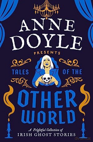Anne Doyles Tales Of The Otherworld - Anne Doyle [KSIĄŻKA]