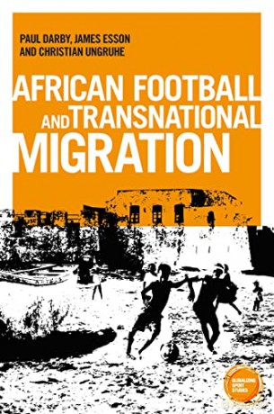 African Football Migration - Paul Darby [KSIĄŻKA]