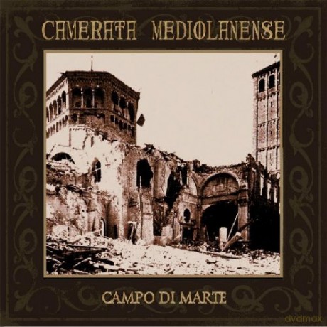 Camerata Mediolanense: Campo Di Marte (digipack) [2CD]