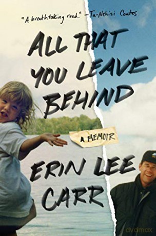 All That You Leave Behind - Erin Lee Carr [KSIĄŻKA]