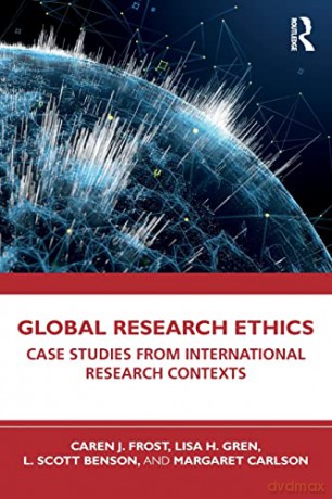 Global Research Ethics - Caren J. Frost [KSIĄŻKA]