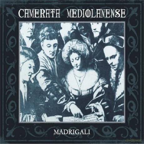 Camerata Mediolanense: Madrigali (digipack) [2CD]