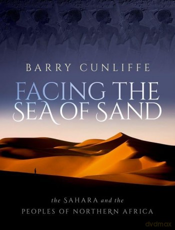 Facing The Sea Of Sand - Barry Cunliffe [KSIĄŻKA]