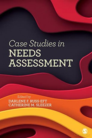 Case Studies In Needs Assessment - Russ-Eft Darlene [KSIĄŻKA]