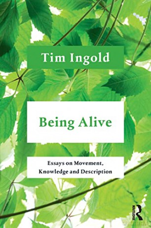 Being Alive - Timothy Ingold [KSIĄŻKA]
