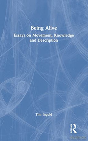 Being Alive - Timothy Ingold [KSIĄŻKA]