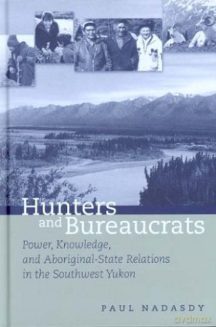 Hunters And Bureaucrats - Nadasdy [KSIĄŻKA]
