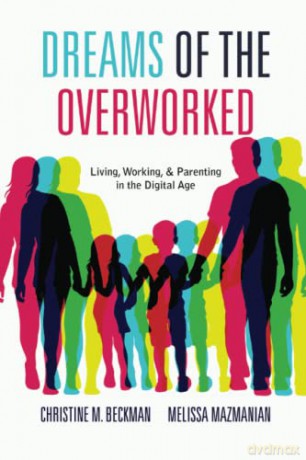 Dreams Of The Overworked - Christine M Beckman [KSIĄŻKA]
