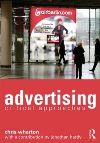 Advertising Critical Approaches - Wharton [KSIĄŻKA]
