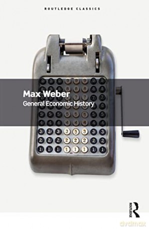 General Economic History - Max Weber [KSIĄŻKA]