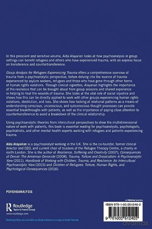 Group Analysis For Refugees Experiencing - Aida Alayarian [KSIĄŻKA]