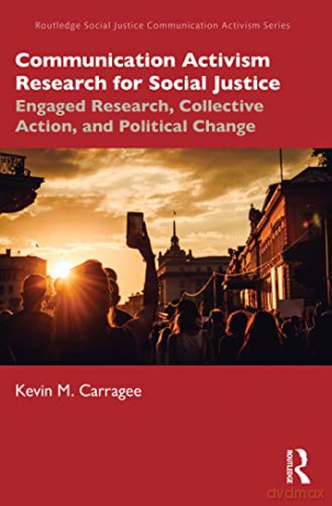 Communication Activism Research For Soci - Kevin M. Carragee [KSIĄŻKA]